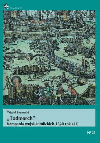 "Todmarch" Kampania wojsk katolickich 1620 roku (1)