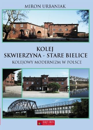 Kolej Skwierzyna - Stare Bielice (Krzyż)