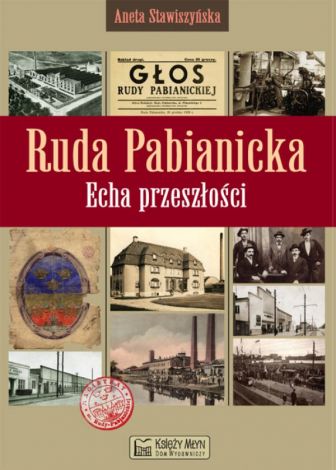 Ruda Pabianicka - Echa przeszlości