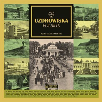 Uzdrowiska polskie (Reprint z 1936 roku)