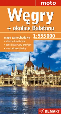 Węgry + okolice Balatonu mapa samochodowa 1:555 000