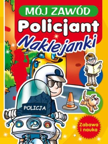 Mój zawód. Policjant. Naklejanki