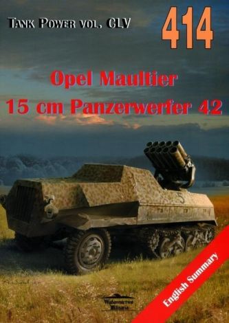 Tank Power vol. CLV 414 Opel Maultier 15 cm Panzerwerfer 42 (dodruk 2024)