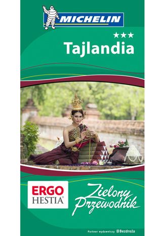 Tajlandia. Zielony Przewodnik (Wyd. 2015)