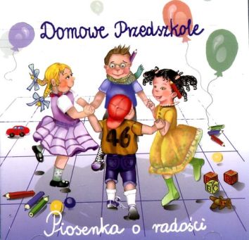 Piosenka o radości Domowe przedszkole CD