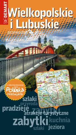 Wielkopolskie i Lubuskie Przewodnik + atlas