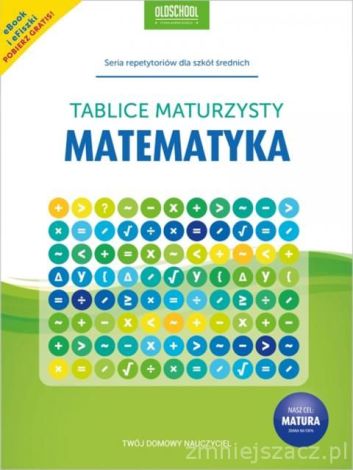 Matematyka. Tablice maturzysty