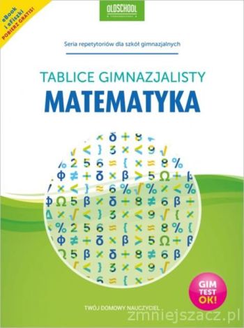 Matematyka. Tablice gimnazjalisty