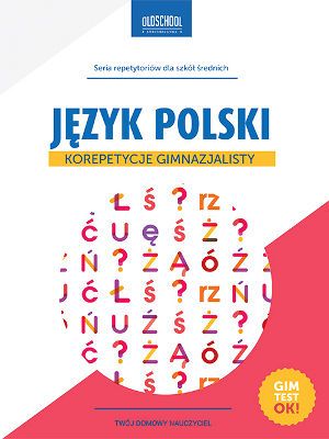 Język polski. Korepetycje gimnazjalisty (Wyd. 2016)