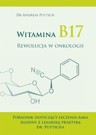 Witamina B17. Rewolucja w onkologii