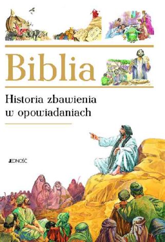 Biblia. Historia zbawienia w opowiadaniach (w etui, dodruk 2024)