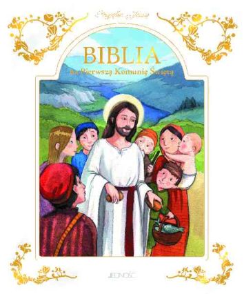 Biblia na Pierwszą Komunię św. Przyjąłem Jezusa