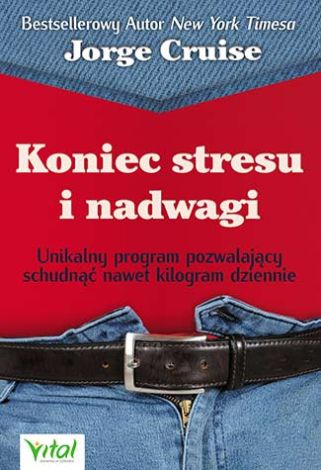 Koniec stresu i nadwagi. Unikalny program pozwalający schudnąć nawet kilogram dziennie