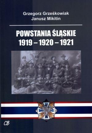 Powstania Śląskie 1919-1920-1921