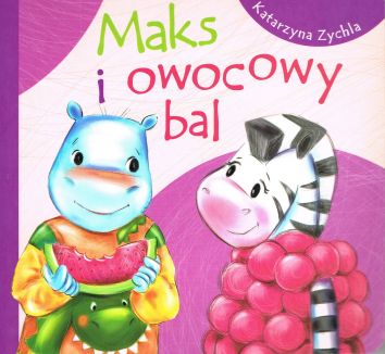 Maks i owocowy bal