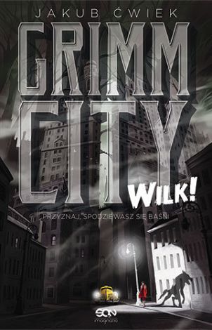 Grimm City. Wilk!