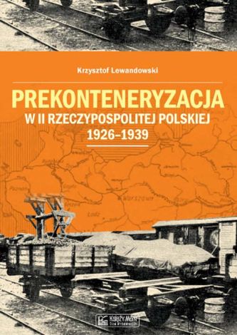 Prekonteneryzacja w II Rzeczypospolitej Polskiej 1926–1939