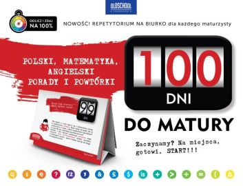 100 dni do matury. Polski, matematyka, angielski. Porady i powtórki