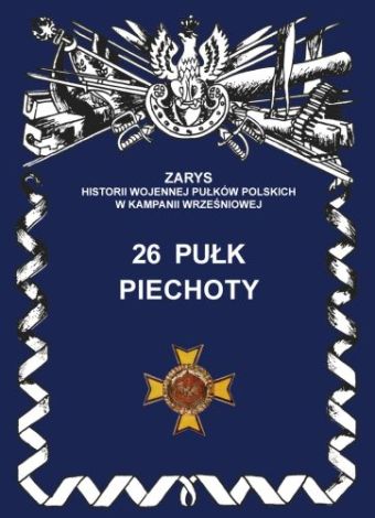 26 pułk piechoty (dodruk 2016)