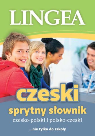 Sprytny słownik czesko-polski i polsko-czeski... nie tylko do szkoły