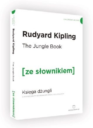 The Jungle Book / Księga Dżungli z podręcznym słownikiem angielsko-polskim (dodruk 2017)