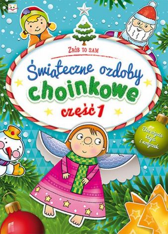 Świąteczne ozdoby choinkowe cz. 1