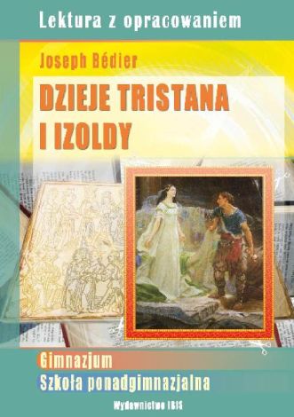 Dzieje Tristana i Izoldy. Lektura z opracowaniem (zielona seria, dodruk 2017)