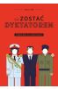 Jak zostać dyktatorem. Podręcznik dla nowicjuszy