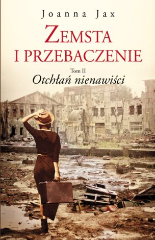 Zemsta i przebaczenie Tom 2. Otchłań nienawiści (dodruk 2019)