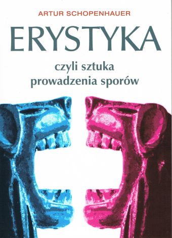 Erystyka, czyli sztuka prowadzenia sporów (dodruk 2024)