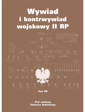 Wywiad i kontrwywiad wojskowy II RP. Z działalności Oddziału II SG WP. Tom 7