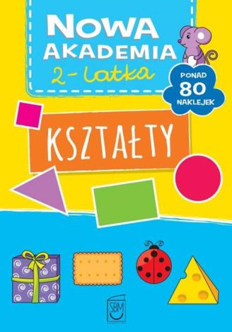 Nowa Akademia 2-latka. Kształty