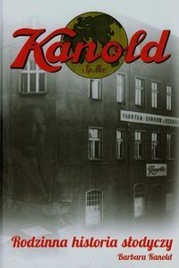 Kanold Rodzinna historia słodyczy