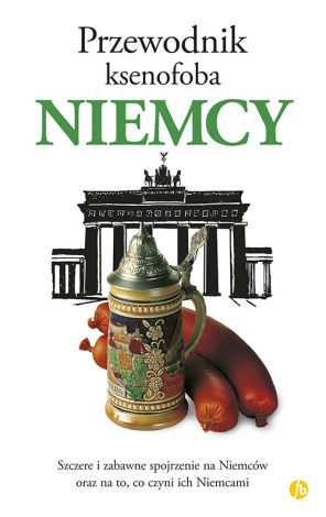 Przewodnik ksenofoba. Niemcy (dodruk 2017)