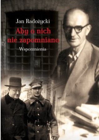 Aby o nich nie zapomniano Wspomnienia