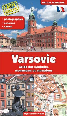 Warszawa Przewodnik po symbolach, zabytkach i atrakcjach (wersja francuska)