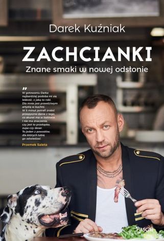 Zachcianki. Znane smaki w nowej odsłonie