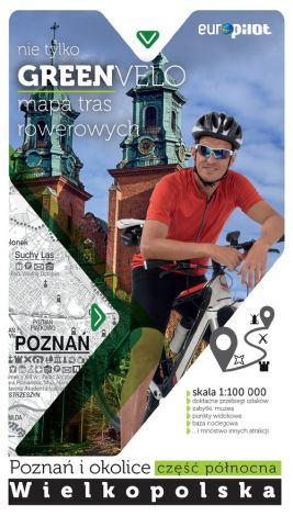 GREENVELO mapa tras rowerowych Poznań i oklolice część północna (dodruk 2019)