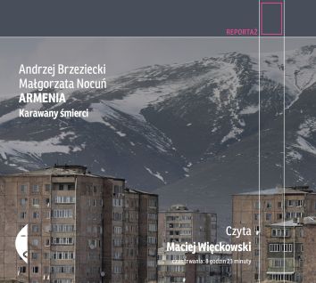 Armenia. Karawany śmierci (audiobook)