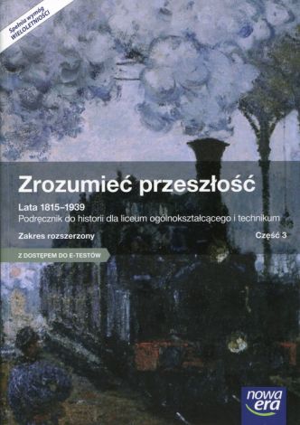 Historia LO 3 Zrozumieć przeszłość Podr ZR E-Testy