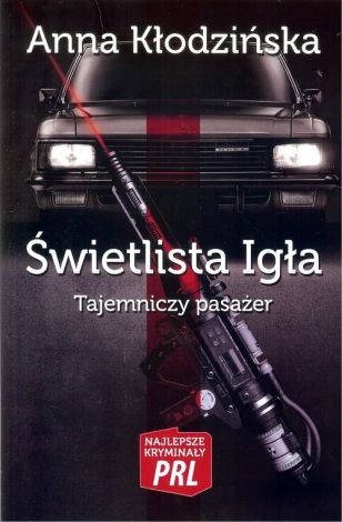 Najlepsze kryminały PRL Tom 12 Świetlista igła Tajemniczy pasażer