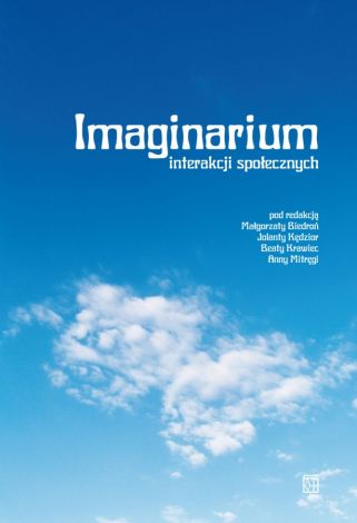 Imaginarium interakcji społecznych