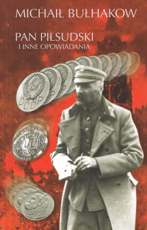 Pan Piłsudski i inne opowiadania (dodruk 2018)
