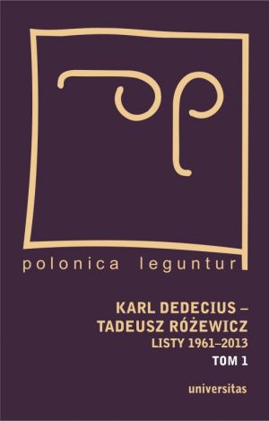 Pakiet: Karl Dedecius – Tadeusz Różewicz. Listy 1961-2013. Tom 1+2