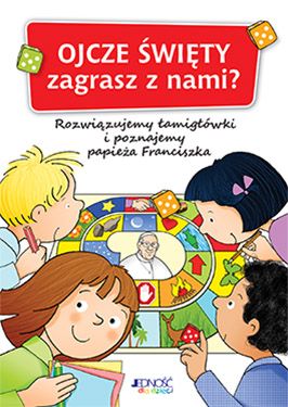 Ojcze Święty, zagrasz z nami? Rozwiązujemy łamigłówki i poznajemy papieża Franciszka