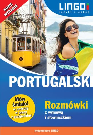 Portugalski. Rozmówki z wymową i słowniczkiem (wyd. 2018)