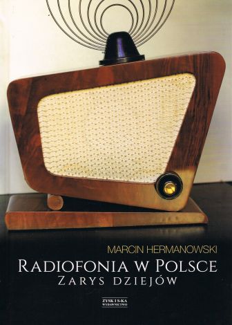 Radiofonia w Polsce. Zarys dziejów