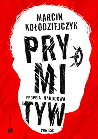 Prymityw. Epopeja narodowa (okładka miękka)