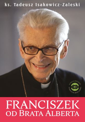 Franciszek od Brata Alberta (dodruk 2020)