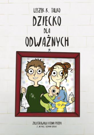 Dziecko dla odważnych